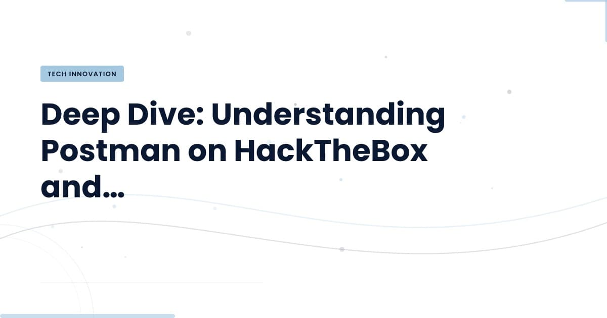 Postman on HackTheBox: A Technical Breakdown