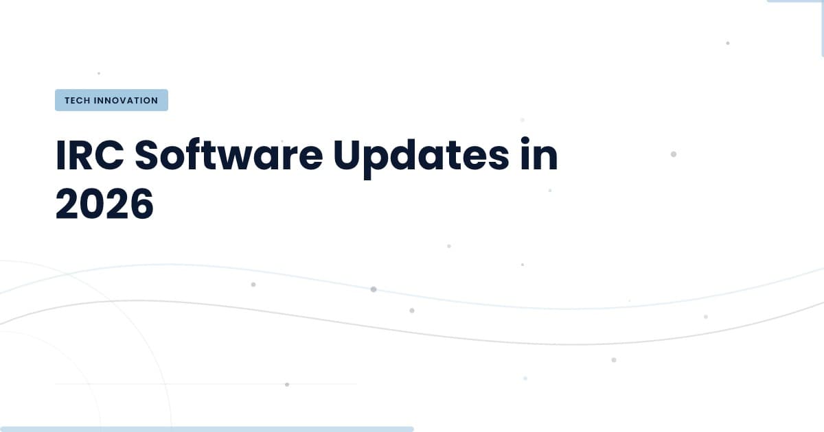 IRC Software Innovations: What You Need to Know Now