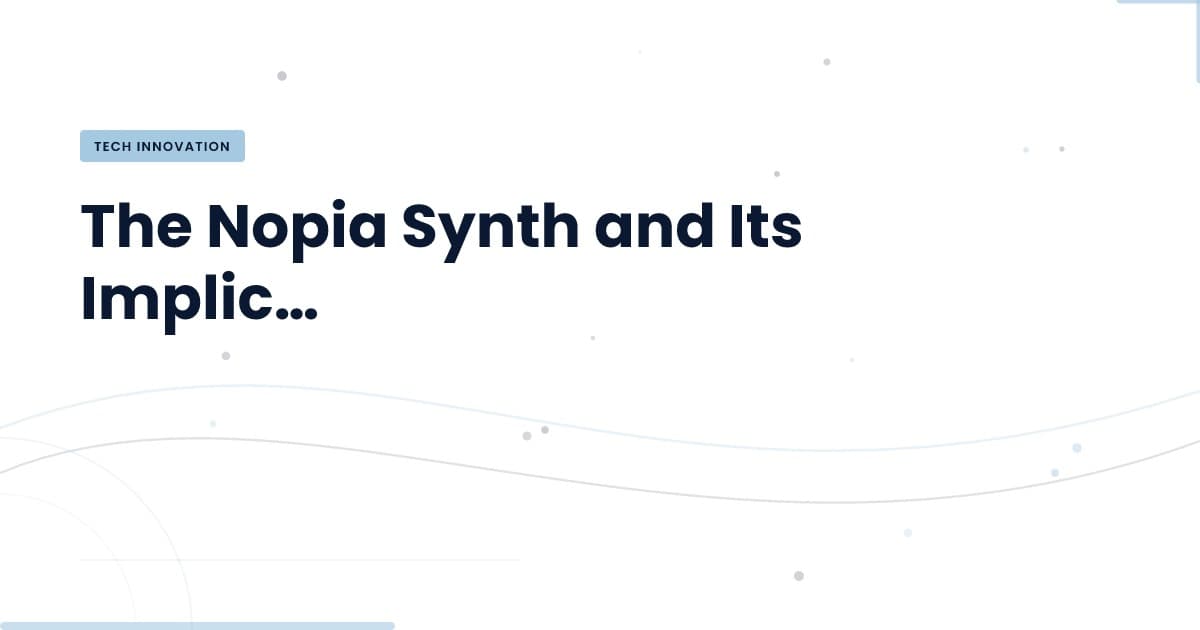 Nopia Synth: La máquina de armonía que está a punto de revolucionar la música