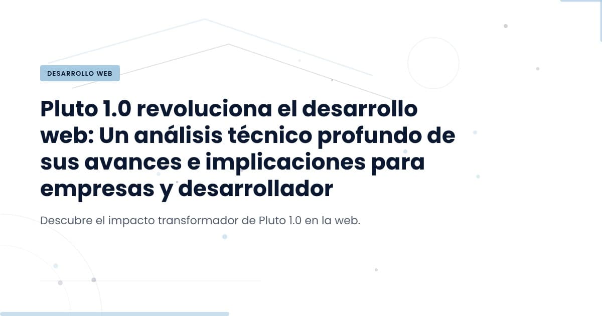 Pluto 1.0: La Nueva Era de la Reproducibilidad en el Desarrollo