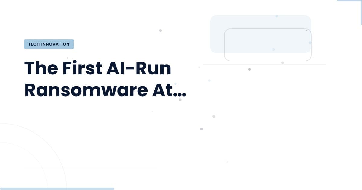 El primer ataque de ransomware: ¿es la IA el futuro del cibercrimen?