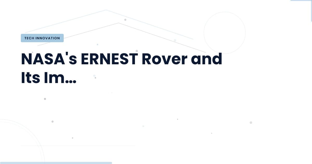 NASA's ERNEST Rover: A Leap in Autonomous Terrain Navigation