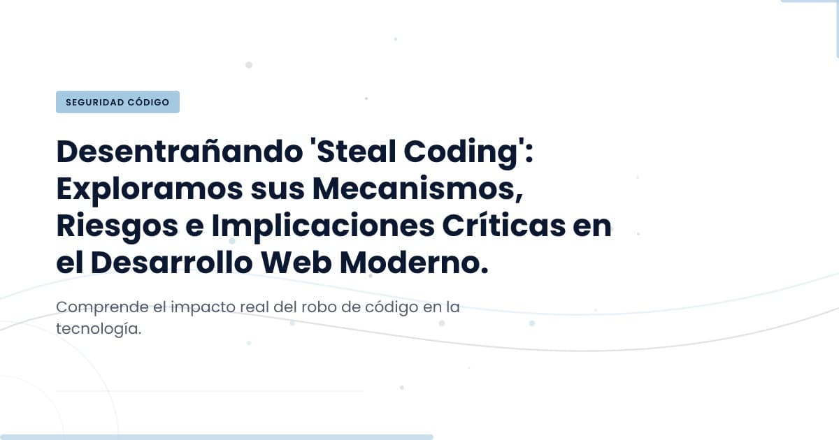 What is Steal Coding and Why It Matters Now
