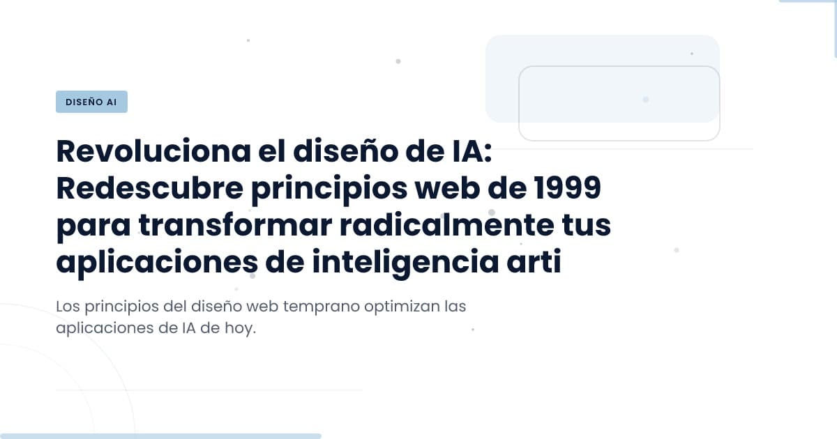 Reinventar el diseño para IA: ¿qué aprendemos del pasado?