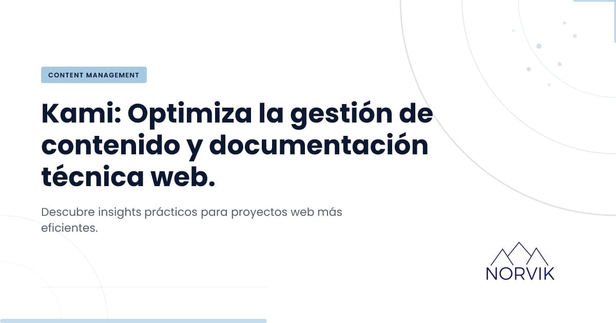 Kami: El futuro del contenido técnico está aquí