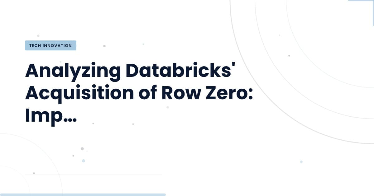 Databricks Acquires Row Zero: A New Era in AI Integration