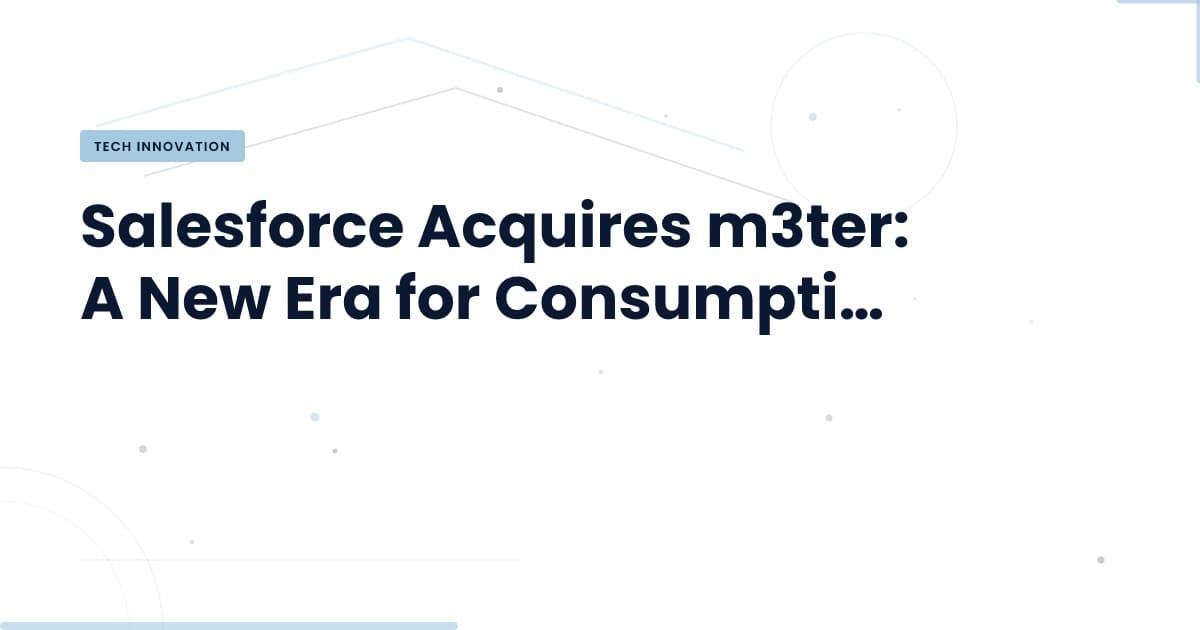 Salesforce y m3ter: Transformando la Facturación Basada en Consumo