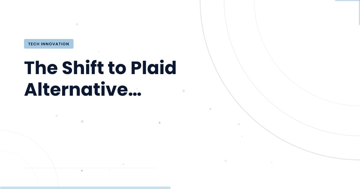 What Changes When You Switch from Plaid?