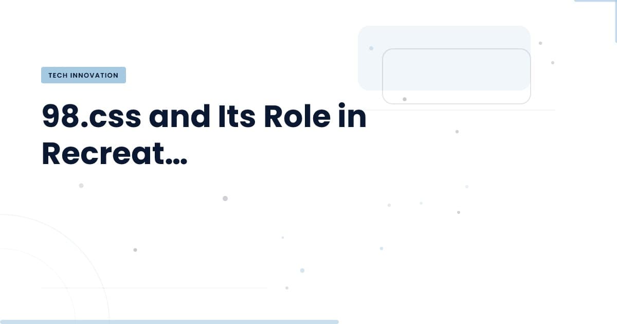 Reimagining Vintage Interfaces: The Power of 98.css