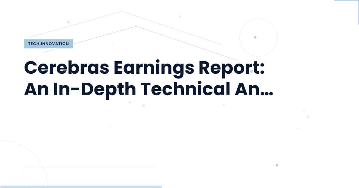 Cerebras' First Earnings: What the Numbers Reveal
