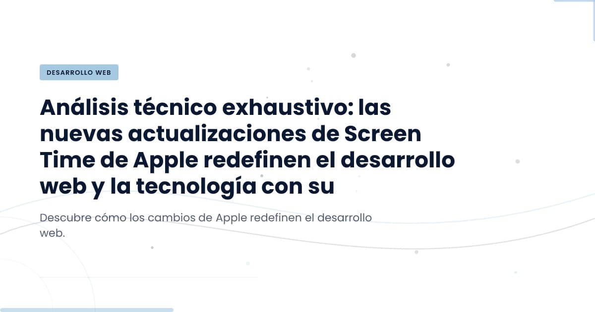 ¿Son suficientes las actualizaciones de Screen Time de Apple?