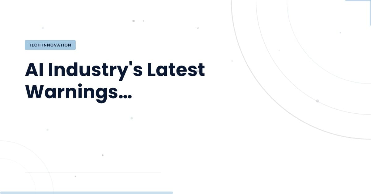 Navigating the AI Landscape: What Do Recent Warnings Mean for You?