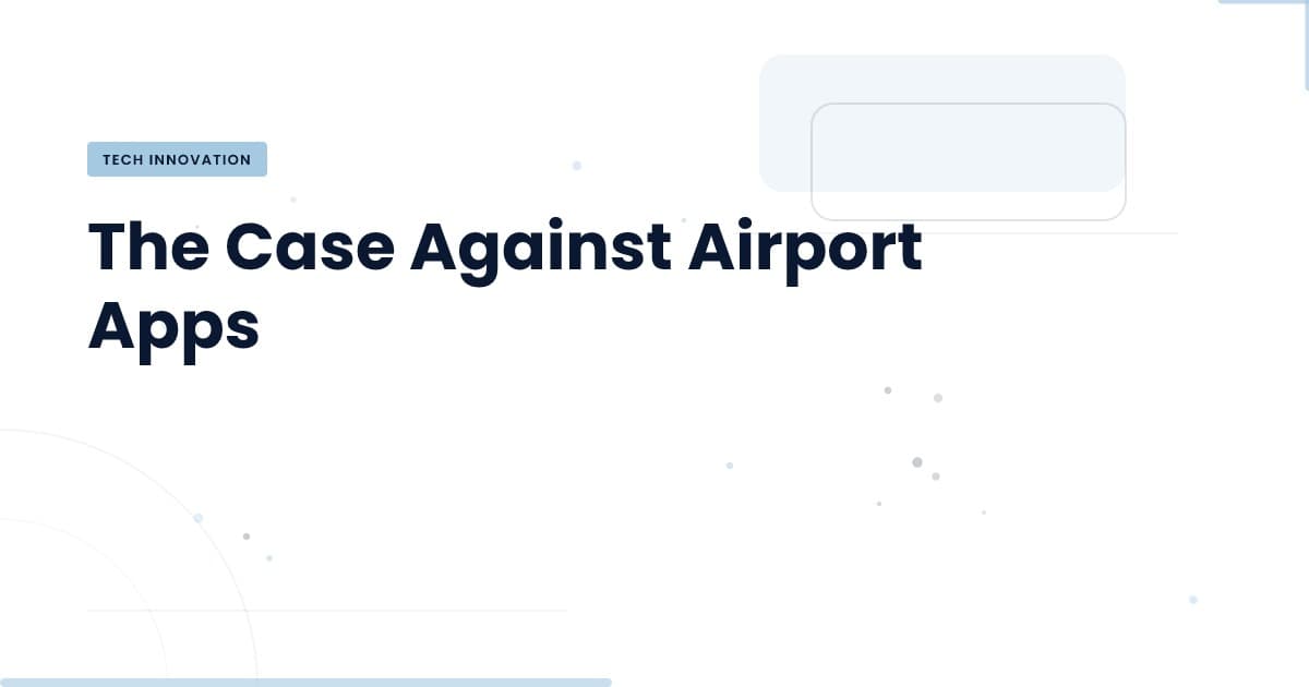¿Por qué no descargamos las apps de aeropuerto?