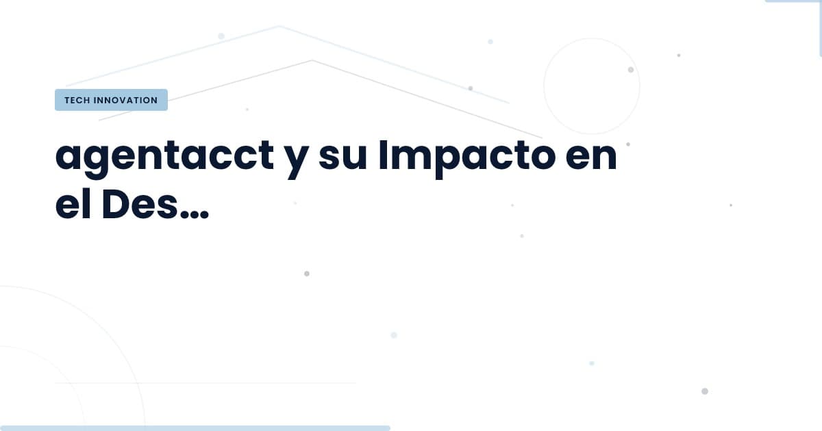Agentacct: La Inteligencia de Trabajo Local que Necesitas Conocer