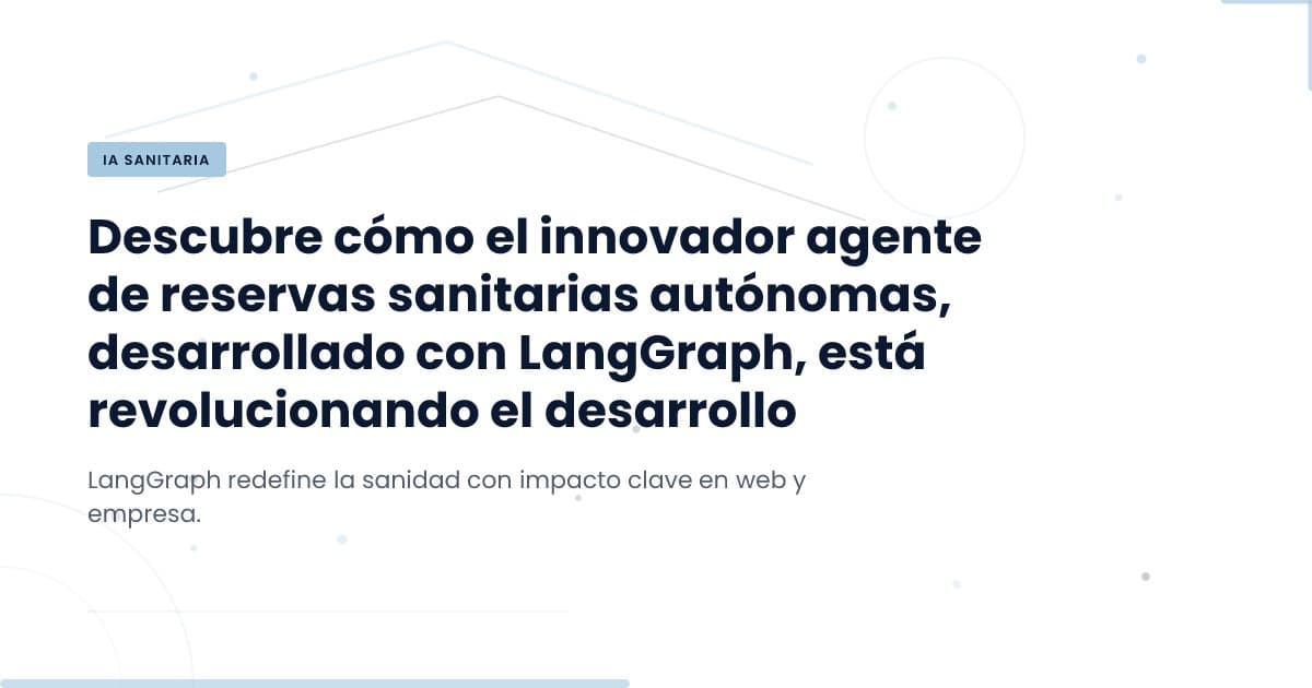 Revolutionizing Healthcare: The Role of LangGraph in Booking Systems