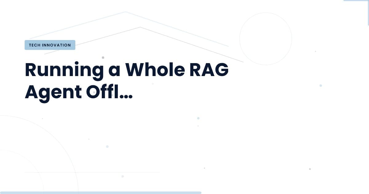 Unlocking Offline RAG Agents: A Technical Deep Dive