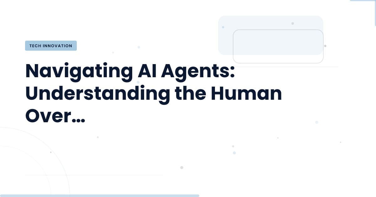 AI Agents Can Drive, But You Must Navigate