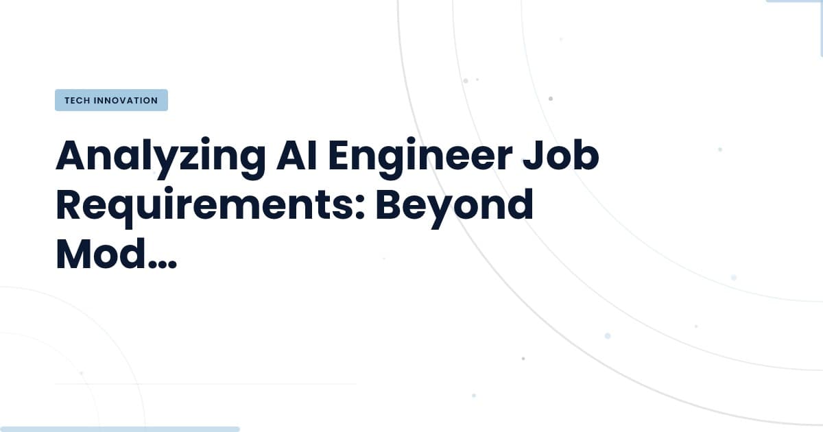 ¿Qué se espera realmente de un Ingeniero de IA?