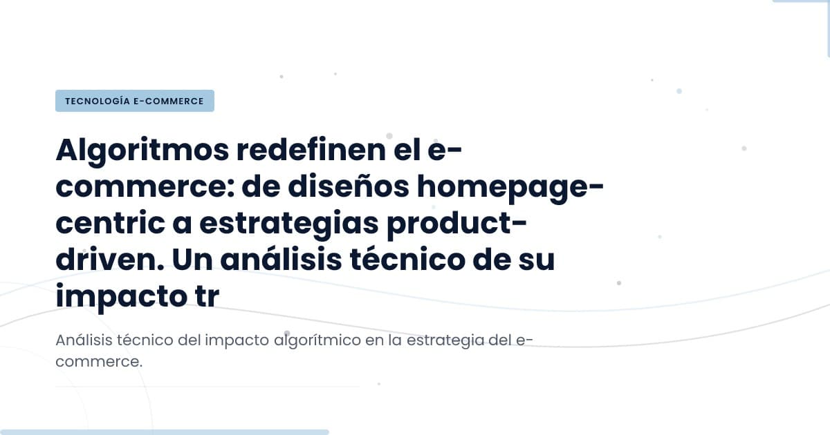 Los algoritmos han redefinido el storefront: ¿estás preparado?