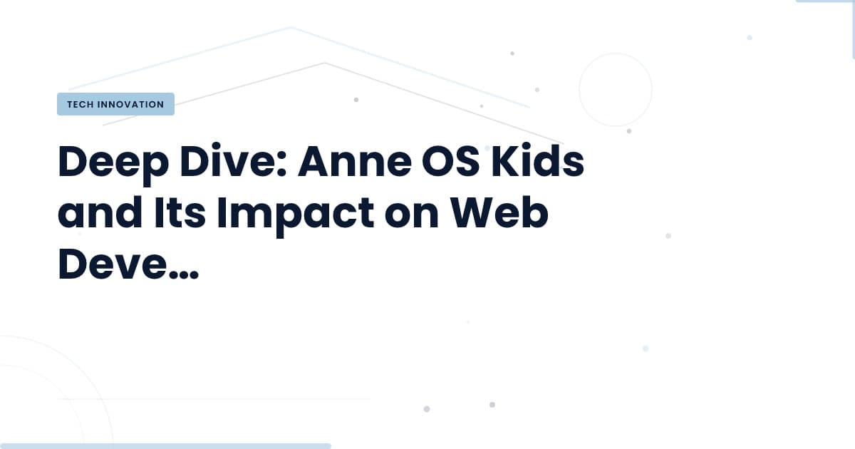 Anne OS Kids: A Game Changer for Educational Software