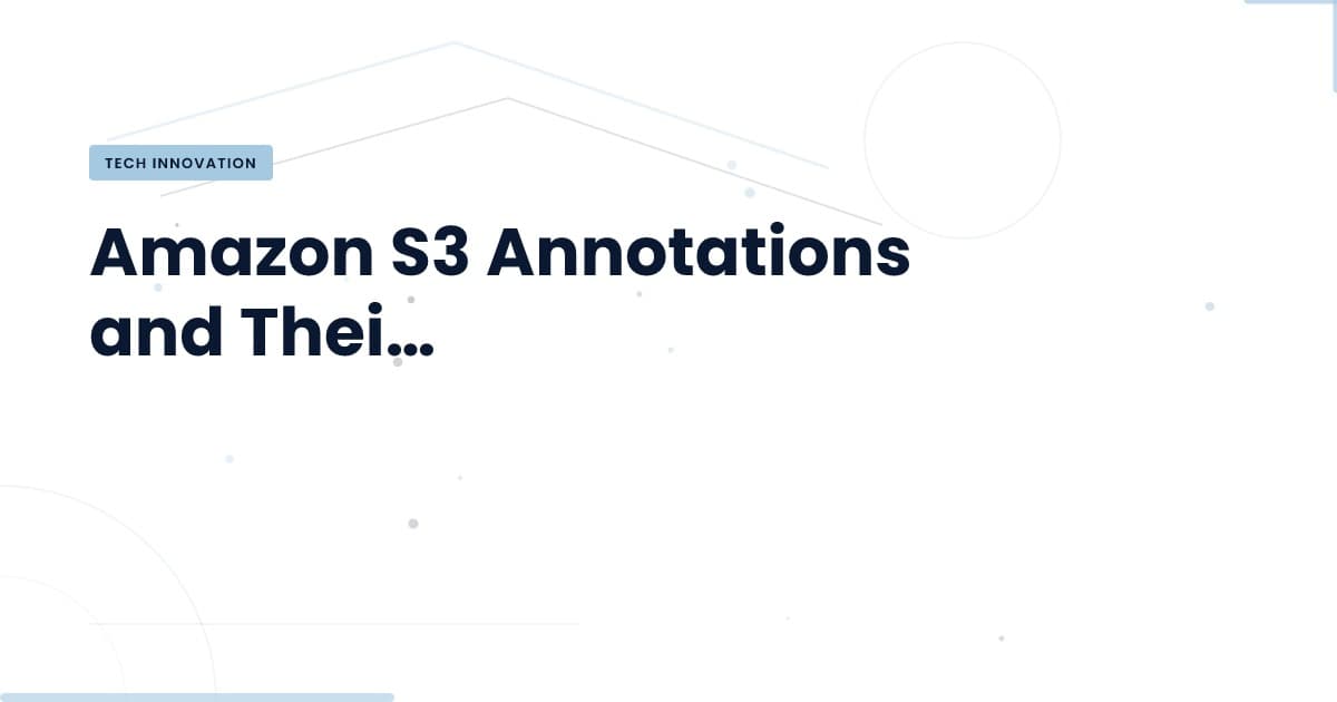 Revolucionando el manejo de datos con Amazon S3 Annotations