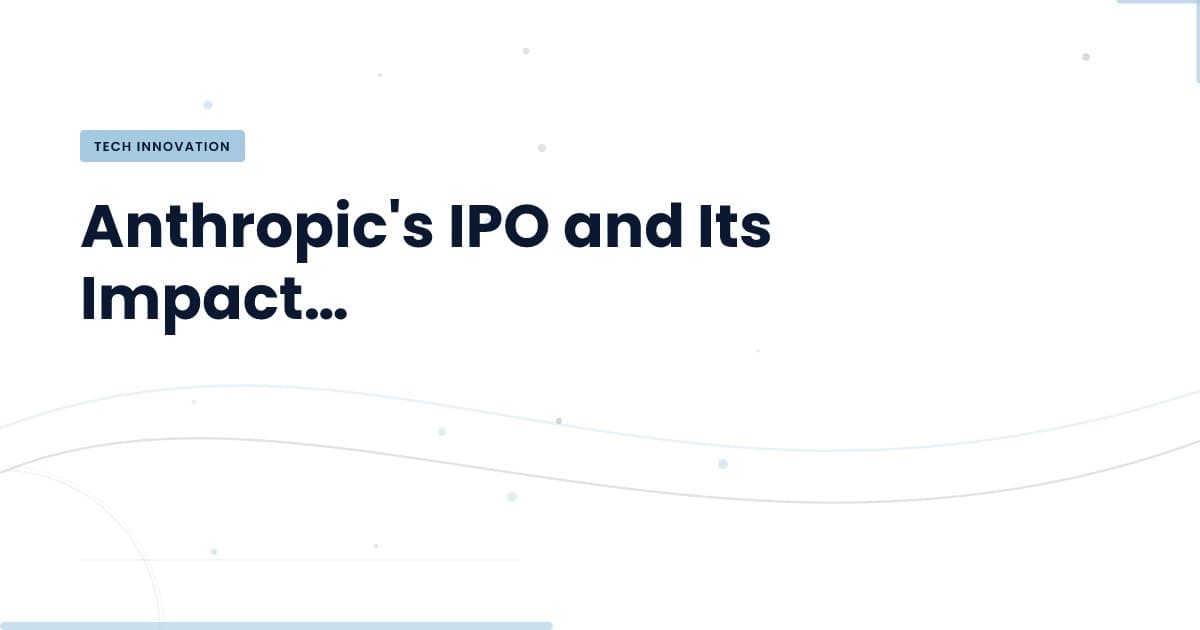 ¿Qué significa la IPO de Anthropic para el futuro tecnológico?