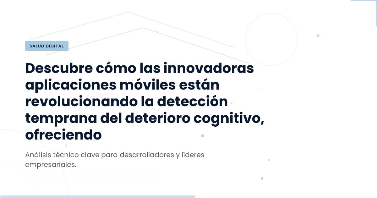 Mobile Apps Revolutionizing Cognitive Health Screening