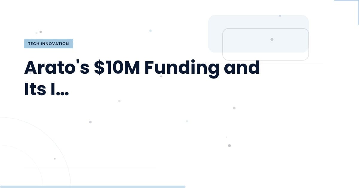 Arato's $10M Boost: A Game Changer for AI Testing