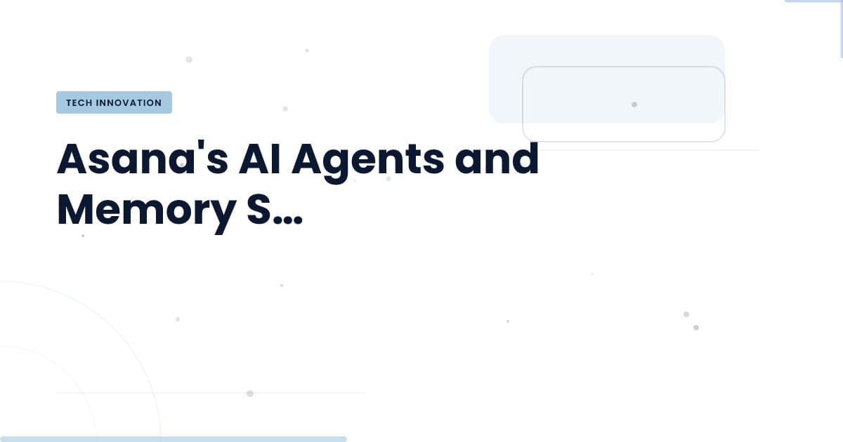 Agentes AI de Asana: La Memoria Colectiva sin Secretos