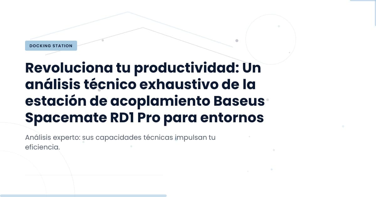 Revolutionizing Workspace Efficiency: The Baseus Spacemate RD1 Pro