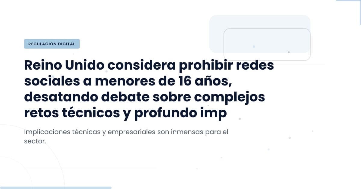 ¿Qué significa el posible bloqueo de redes sociales para menores en el Reino Unido?