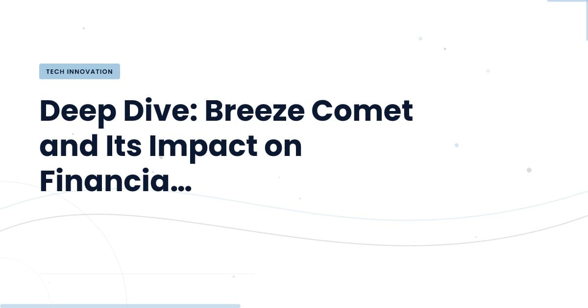 Breeze Comet: Understanding Its Mechanisms and Implications