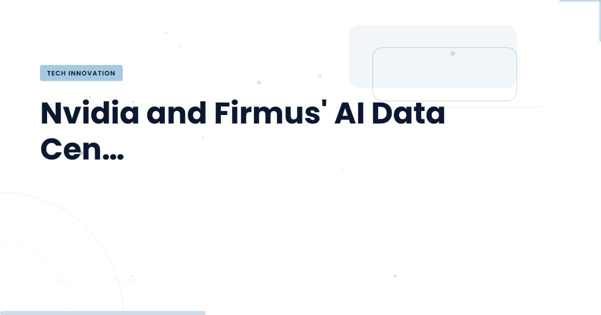 El futuro de la infraestructura AI: Firmus y su centro de datos en Indonesia