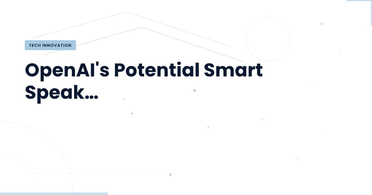 ¿Qué significa un altavoz inteligente de OpenAI para el futuro del hardware?