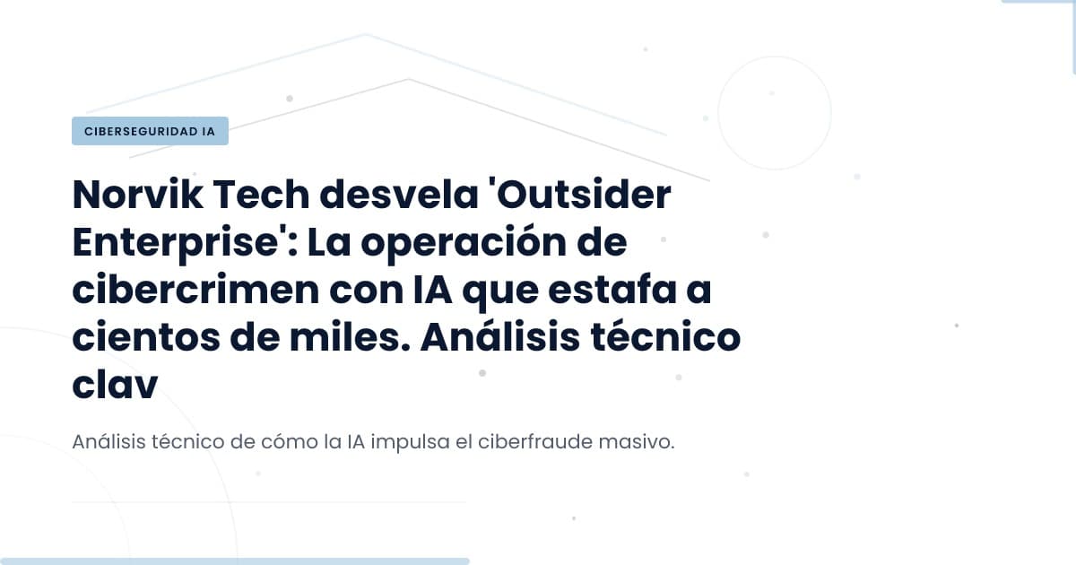Cibercrimen y IA: lo que se reveló tras la denuncia de Google