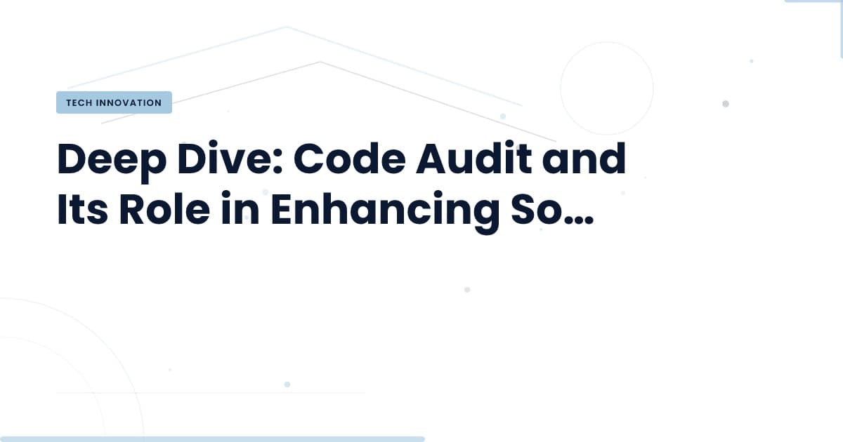 Uncover Hidden Vulnerabilities with Code Audit