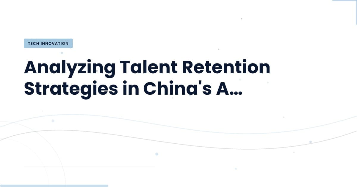 Equity as a Talent Magnet: Insights from China's Tech Landscape
