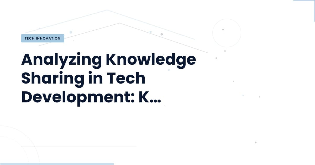 Unlocking Knowledge: Why Sharing Matters in Tech