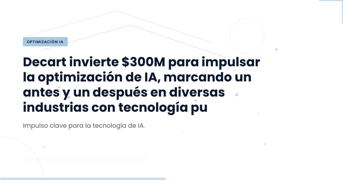 Decart's Major Funding: What It Means for AI Optimization