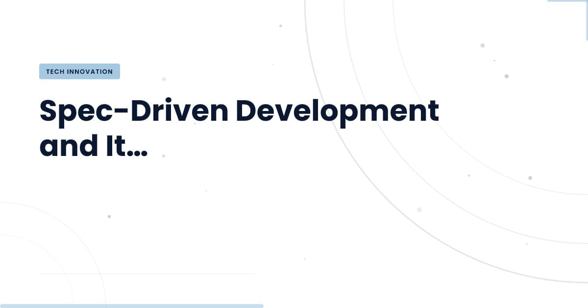 Spec-Driven Development: Redefining Truth in Code