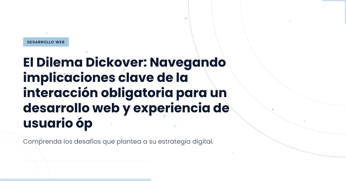 Understanding Dickovers: A UX Challenge