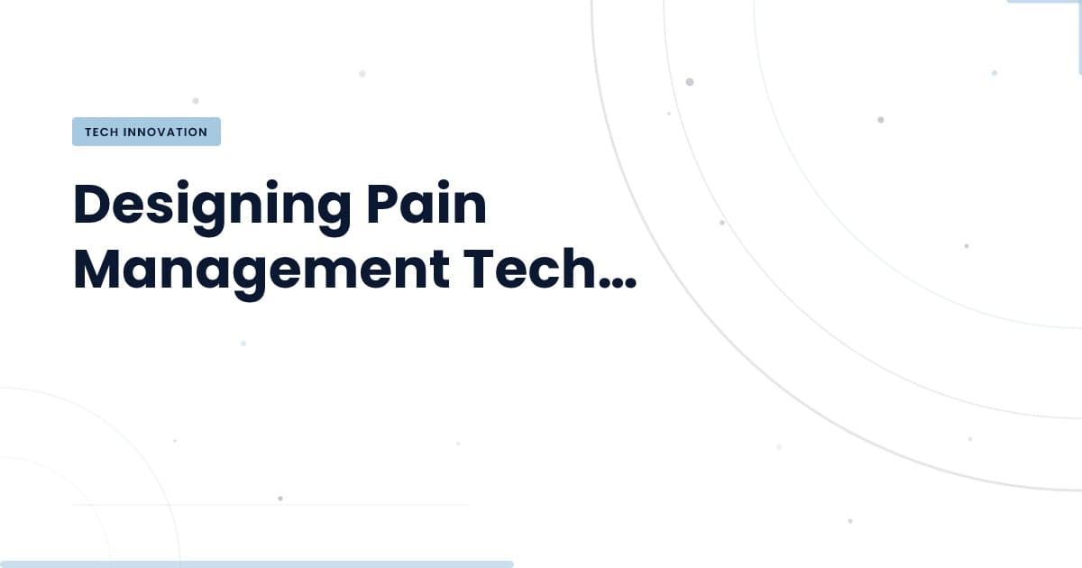 Transforming Pain Management: The Challenge of Designing for Kids