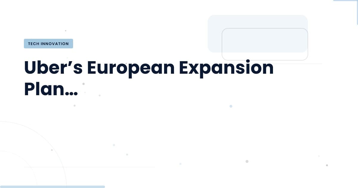 ¿Qué frena a Uber en su expansión europea?