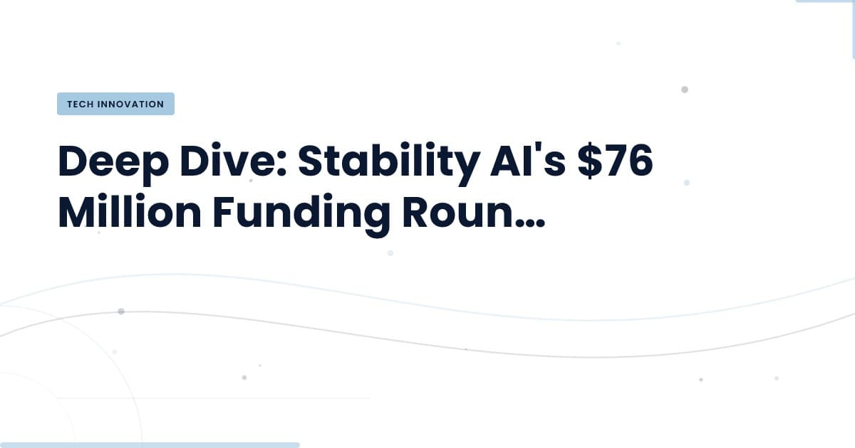 Stability AI's New Funding: What It Means for Tech Development