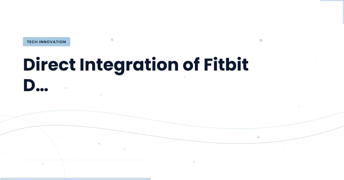 Fitbit Meets Apple Health: A Seamless Integration for Users