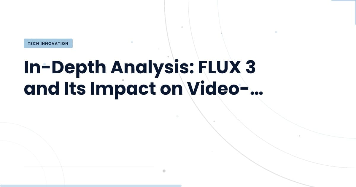 FLUX 3: Revolutionizing Video-Action Interaction