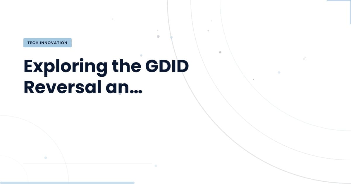 Unlocking the GDID Reversal: A Game Changer for Developers