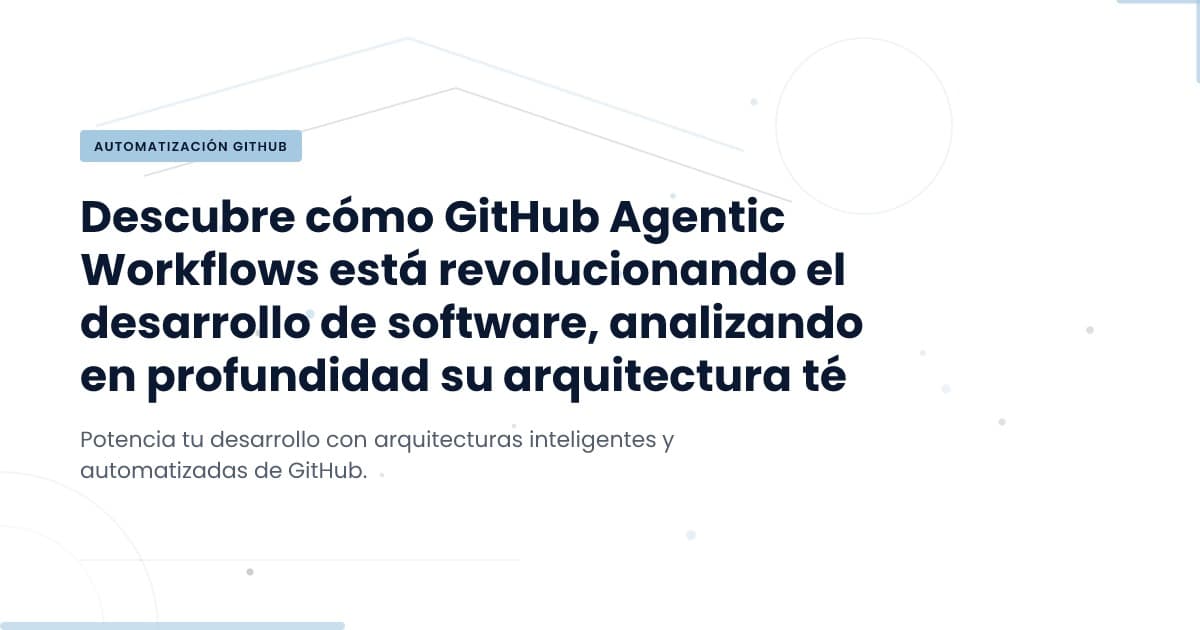 Revolutionizing Development: Insights into GitHub Agentic Workflows
