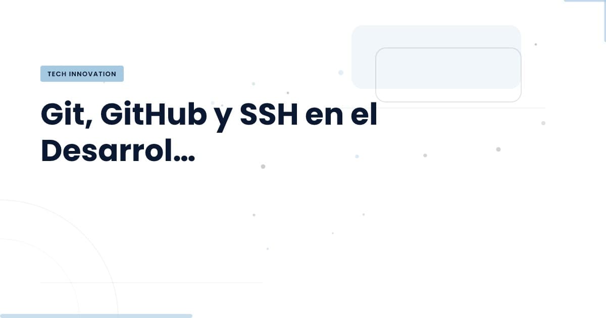 Domina Git y GitHub: la clave para un desarrollo colaborativo eficiente