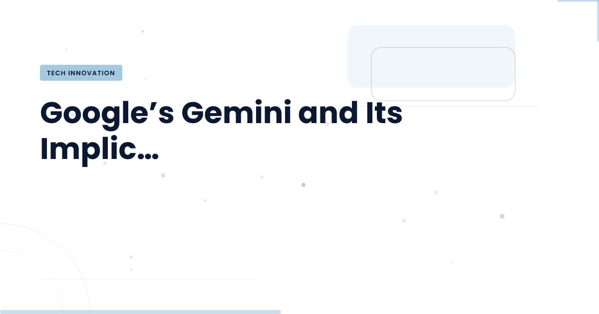 Google Gemini: Más allá de los límites de la ciberseguridad